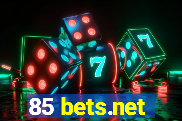 85 bets.net